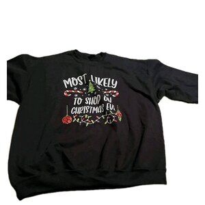 Most Likely To Shop On Christmas Eve Black Cotton Crew Neck Sweatshirt Size 2XL